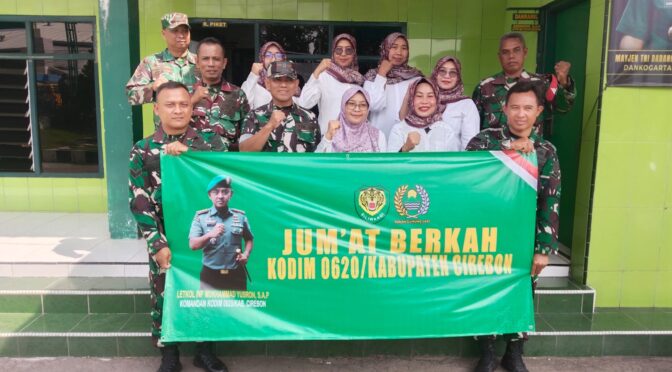 Jumat Berkah Kodim 0620/Kabupaten Cirebon Dilaksanakan di Dua Lokasi